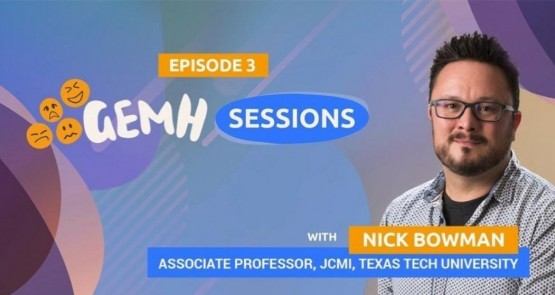 GEMH Session #3 - Dr. Nick Bowman - Eudaimonia in Video Games