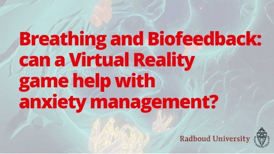 Video: "Breathing and Biofeedback: Can a VR game help with anxiety management?"
